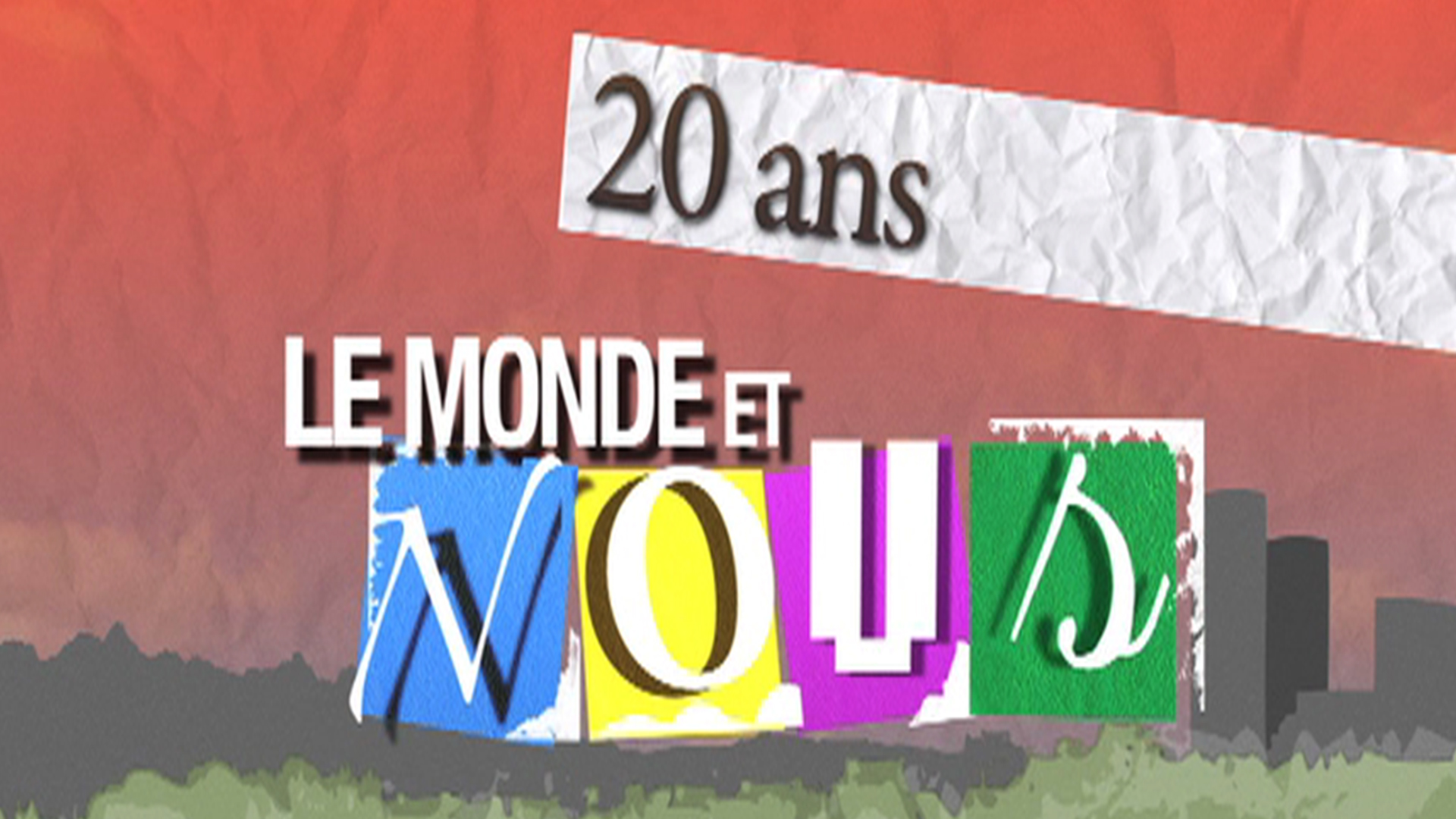20 ans le monde et nous